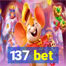 137 bet